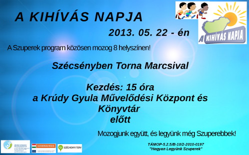 A Kihívás Napja, 2013. május 22.